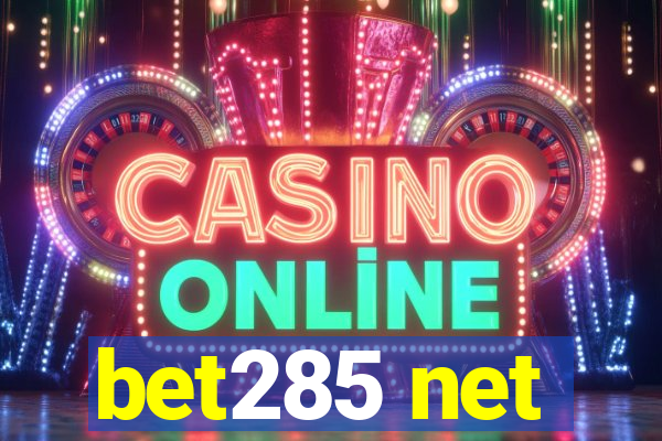 bet285 net